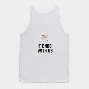 It ends with us Tank Top